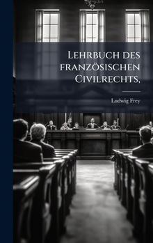 Hardcover Lehrbuch des französischen Civilrechts, [German] Book