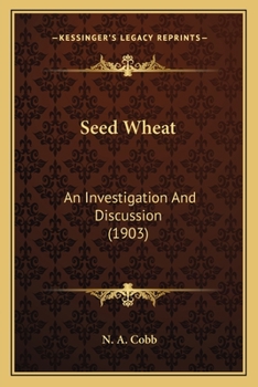 Paperback Seed Wheat: An Investigation And Discussion (1903) Book