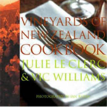 Hardcover The Vineyards of New Zealand Cookbook Book