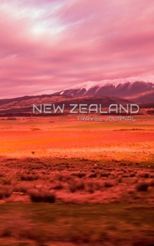 Hardcover New Zealand landscape Travel creative Journal: New Zealand Travel Journal Book