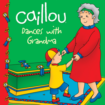 Paperback Caillou Dances with Grandma (Clubhouse series) Book