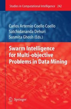 Paperback Swarm Intelligence for Multi-Objective Problems in Data Mining Book