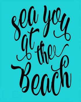 Paperback Sea You at the Beach Book