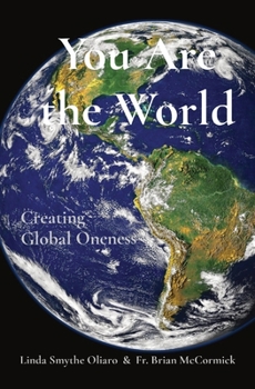 Paperback You Are the World: Creating Global Oneness Book