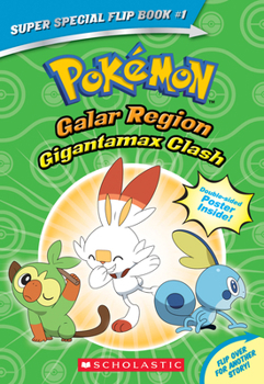 Paperback Gigantamax Clash / Battle for the Z-Ring (Pokémon Super Special Flip Book: Galar Region / Alola Region) Book