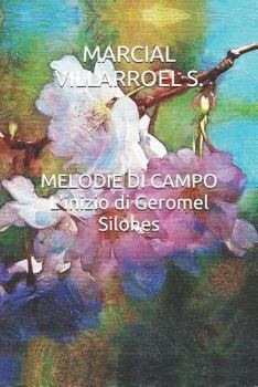 Paperback Melodie Di Campo l'Inizio Di Geromel Silohes [Italian] Book