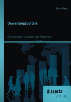 Paperback Bewertungsportale: Entwicklung, Situation und Potentiale [German] Book