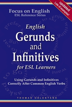 Paperback English Gerunds and Infinitives for ESL Learners; Using Gerunds and Infinitives Correctly After Common English Verbs Book