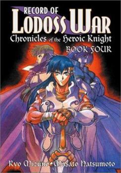 Record Of Lodoss War Chronicles Of The Heroic Knight Book 4 (Record of Lodoss War (Graphic Novels)) - Book #4 of the Chronicles Of The Heroic Knight