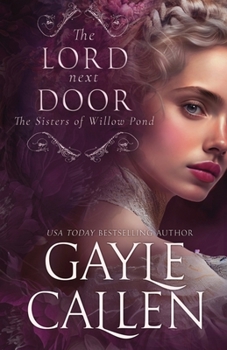 The Lord Next Door - Book #1 of the Sisters of Willow Pond