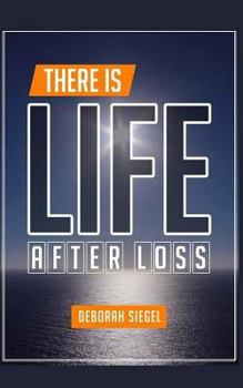 Paperback There Is Life After Loss Book