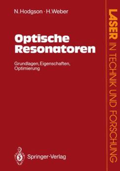 Paperback Optische Resonatoren: Grundlagen - Eigenschaften Optimierung [German] Book