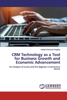 Paperback CRM Technology as a Tool for Business Growth and Economic Advancement Book