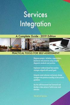 Paperback Services Integration A Complete Guide - 2019 Edition Book
