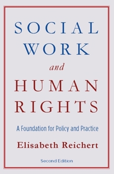 Paperback Social Work and Human Rights: A Foundation for Policy and Practice Book