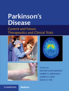 Hardcover Parkinson's Disease: Current and Future Therapeutics and Clinical Trials Book