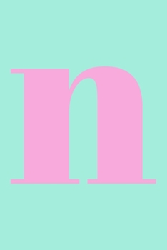 N Dot Grid Notebook: Minimalist Dotted Notebook | Personalized Monogram Letter N Aqua and Pink Cover Design