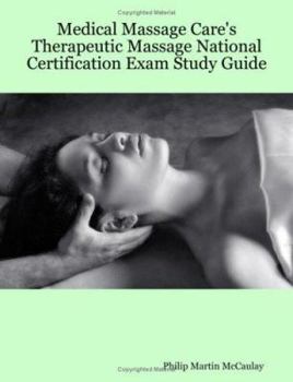 Paperback Medical Massage Care's Therapeutic Massage National Certification Exam Study Guide Book