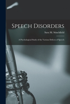 Paperback Speech Disorders: A Psychological Study of the Various Defects of Speech Book