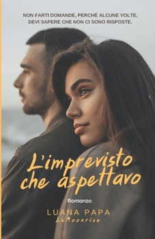 Paperback L'imprevisto che aspettavo [Italian] Book