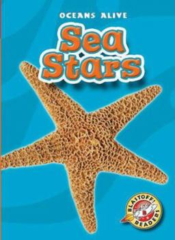 Sea Stars (Blastoff! Readers) (Oceans Alive) (Oceans Alive) - Book  of the Oceans Alive