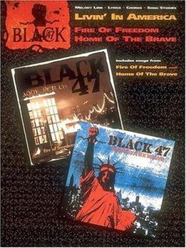 Paperback Black 47 - Fire of Freedom/Home of the Brave Book