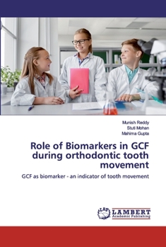 Paperback Role of Biomarkers in GCF during orthodontic tooth movement Book