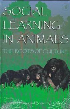 Hardcover Social Learning in Animals: The Roots of Culture Book