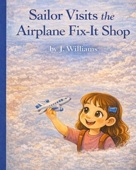 Paperback Sailor Visits the Airplane Fix-It Shop Book