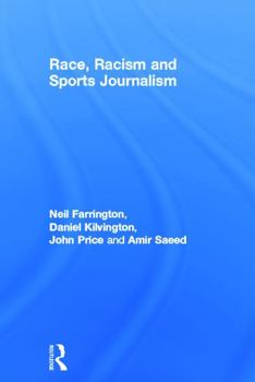 Hardcover Race, Racism and Sports Journalism Book