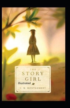 Paperback The Story Girl Illustrated Book