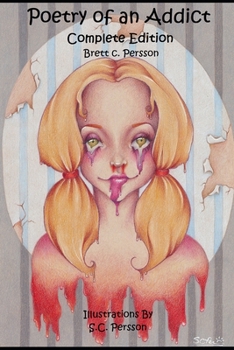 Paperback Poetry of an Addict: Complete Edition Book