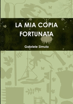 Paperback La mia copia fortunata [Italian] Book
