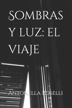 Sombras y luz: el viaje (Romantica) (Spanish Edition)