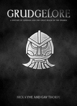 Paperback Grudgelore: A History of Grudges and the Great Realm of the Dwarfs Book