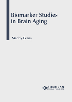 Hardcover Biomarker Studies in Brain Aging Book