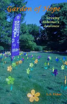 Paperback Garden of Hope: Growing Alzheimer's Awareness Book