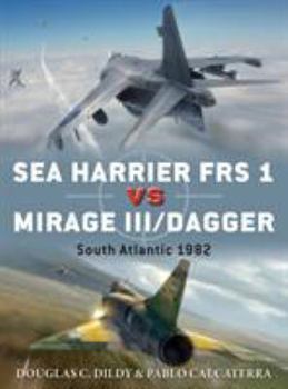 Paperback Sea Harrier FRS 1 Vs Mirage III/Dagger: South Atlantic 1982 Book