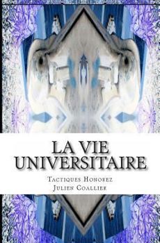 Paperback La Vie Universitaire: Tactiques Honorez Book