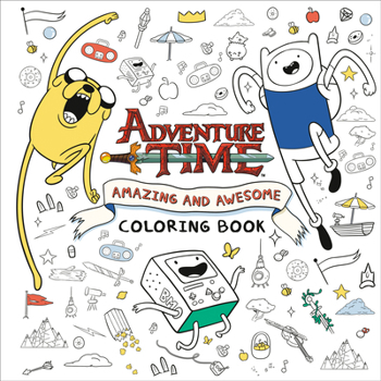 Paperback Adventure Time: Amazing and Awesome Coloring Book