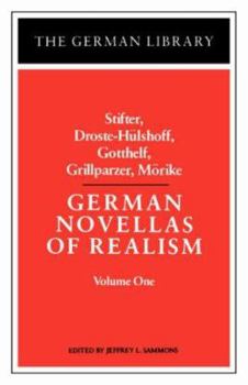 Paperback German Novellas of Realism: Stifter, Droste-Hulshoff, Gotthelf, Grillparzer, Morike: Volume 1 Book