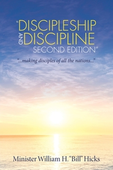 Paperback "Discipleship and Discipline Second Edition": "...Making Disciples of All the Nations..." Book