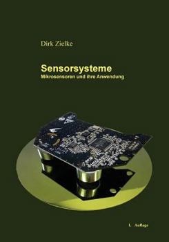 Paperback Sensorsysteme: Mikrosensoren und ihre Anwendung [German] Book