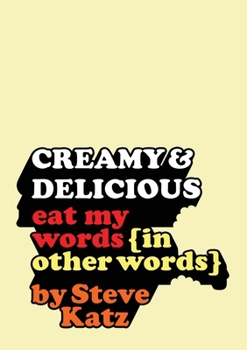 Paperback Creamy and Delicious: Eat My Words (In Other Words) Book