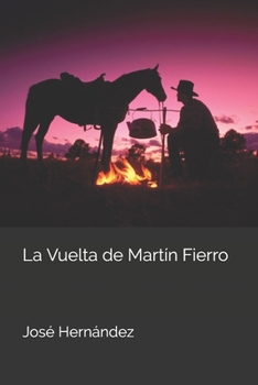 La Vuelta de Martín Fierro (Spanish Edition)