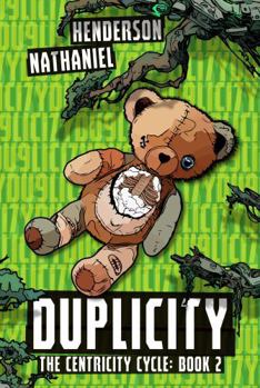 Hardcover Duplicity: A Post-Post-Apocalyptic Sci-Fi Thriller (The Centricity Cycle) Book