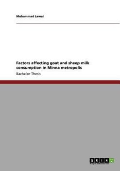 Paperback Factors affecting goat and sheep milk consumption in Minna metropolis Book