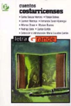 Cuentos Costarricenses (Letra Grande (Editorial Popular), 58.)