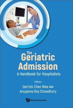 Geriatric Admission, The: A Handbook for Hospitalists
