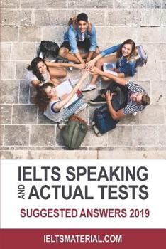 Paperback IELTS Speaking Actual Tests & Suggested Answers 2019 Book